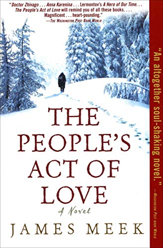  The People's Act of Love: A Novel  by James Meek