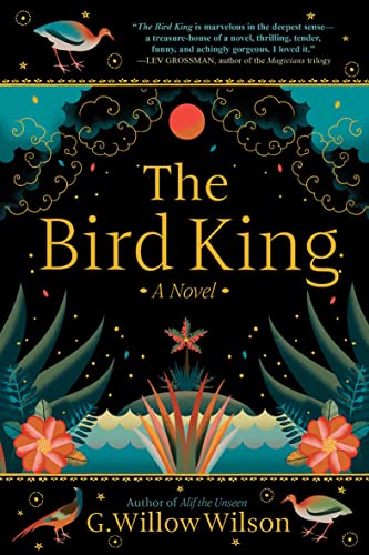  The Bird King: A Novel  by G.  Willow Wilson