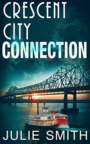  Crescent City Connection by Julie Smith