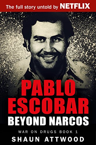  Pablo Escobar by Shaun Attwood