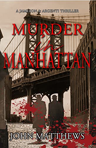  Murder in Manhattan by John Matthews