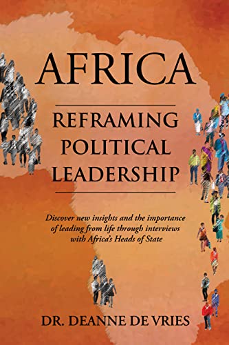 Africa: Reframing Political Leadership by Deanne De Vries