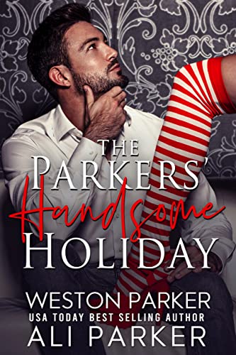 The Parkers' Handsome Holiday Box Set by Weston Parker