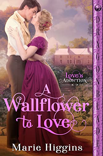  A Wallflower to Love by Marie Higgins